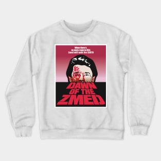 Dawn of The zmed Crewneck Sweatshirt